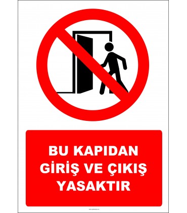 EF2940 - Bu Kapıdan Giriş ve Çıkış Yasaktır