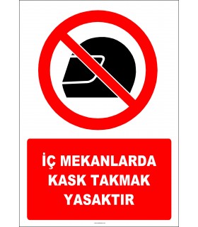 EF2970 - İç Mekanlarda Kask Takmak Yasaktır