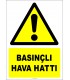 EF2963 - Dikkat! Basınçlı Hava Hattı