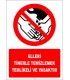 EF2974 - Elleri Tinerle Temizlemek Tehlikeli ve Yasaktır