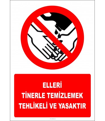 EF2974 - Elleri Tinerle Temizlemek Tehlikeli ve Yasaktır