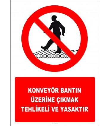 EF2975 - Konveyör Bantın Üzerine Çıkmak Tehlikeli ve Yasaktır