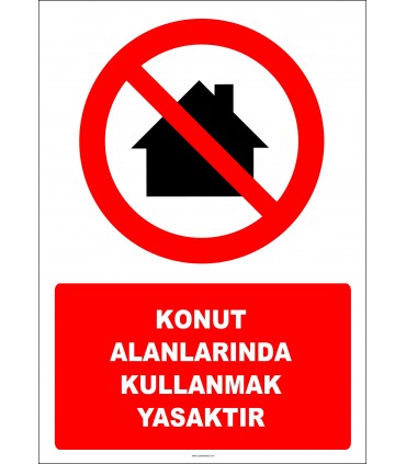 EF2999 - Konut Alanlarında Kullanmak Yasaktır