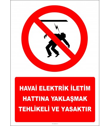 EF2988 - Havai Elektrik İletim Hattına Yaklaşmak Tehlikeli ve Yasaktır