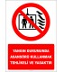 EF2989 - Yangın Durumunda Asansörü Kullanmak Tehlikeli ve Yasaktır