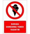 EF2991 - Burada Dondurma Yemek Yasaktır