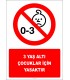 EF3001 - 3 Yaş Altı Çocuklar İçin Yasaktır