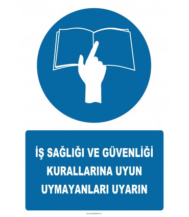 PF1041 - İş Sağlığı ve Güvenliği Kurallarına Uyun, Uymayanları Uyarın