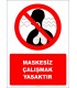 PF1058 - Maskesiz Çalışmak Yasaktır