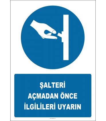 PF1059 - Şalteri Açmadan Önce İlgilileri Uyarın