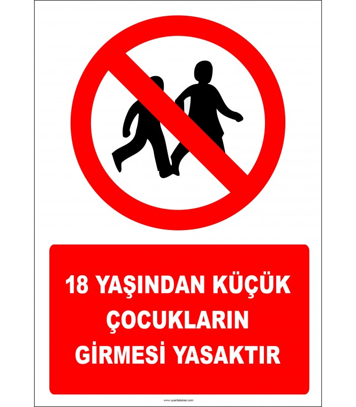 PF1167 - 18 Yaşından Küçük Çocukların Girmesi Yasaktır