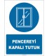 PF1176 - Pencereyi Kapalı Tutun