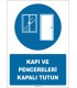 PF1178 - Kapı ve Pencereleri Kapalı Tutun