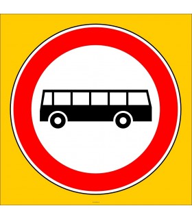 PF1315 - Otobüs Giremez Trafik Levhası