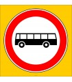 PF1315 - Otobüs Giremez Trafik Levhası