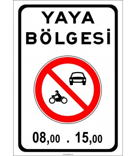 PF1451 - Yaya Bölgesi X Saatleri Arasında Taşıt Giremez Trafik Levhası
