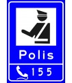 PF1462 - Alo 155 Polis İhbar Hattı Trafik Levhası
