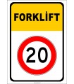 PF1382 - Forklift Açık Alan Hız Sınırlaması 20 km Trafik Levhası