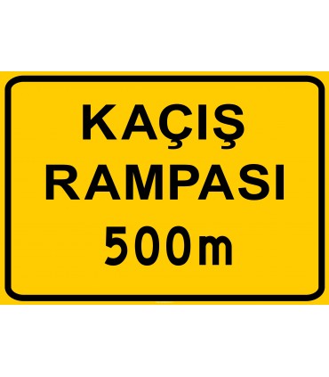 PF1492 - Kaçış Rampası 500 m İleride Trafik Levhası