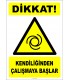 EF1516 - Dikkat! Kendiliğinden (Otomatik) Çalışır