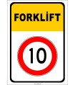 PF1383 - Forklift Kapalı Alan Hız Sınırlaması 10 km Trafik Levhası