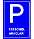 PF1540 - Personel Araçları Park Yeri Levhası