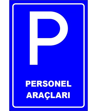 PF1540 - Personel Araçları Park Yeri Levhası