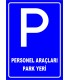 PF1544 - Personel Araçları Park Yeri Levhası