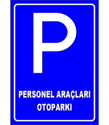 PF1545 - Personel Araçları Otoparkı Levhası