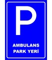 PF1548 - Ambulans Park Yeri Levhası
