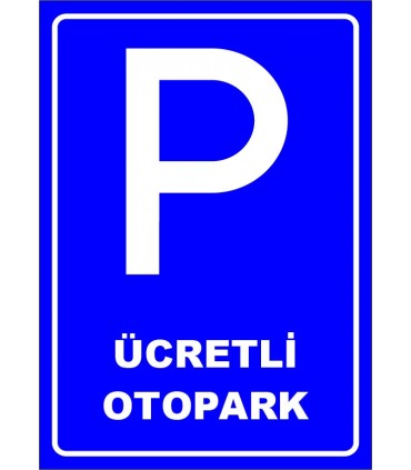 PF1569 - Ücretli Otopark Levhası
