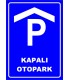 PF1565 - Kapalı Otopark Levhası