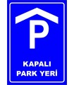 PF1567 - Kapalı Park Yeri Levhası