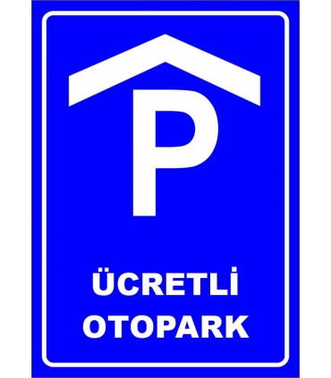 PF1566 - Ücretli Kapalı Otopark Levhası