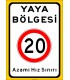 PF1752 - Yaya Bölgesi, Azami Hız Sınırı 20 km Trafik Levhası