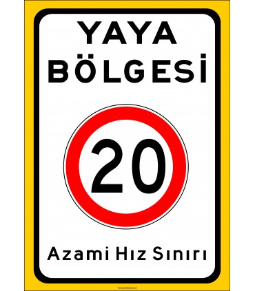 PF1752 - Yaya Bölgesi, Azami Hız Sınırı 20 km Trafik Levhası