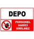 PF1760 - Depo, Personel Harici Girilmez