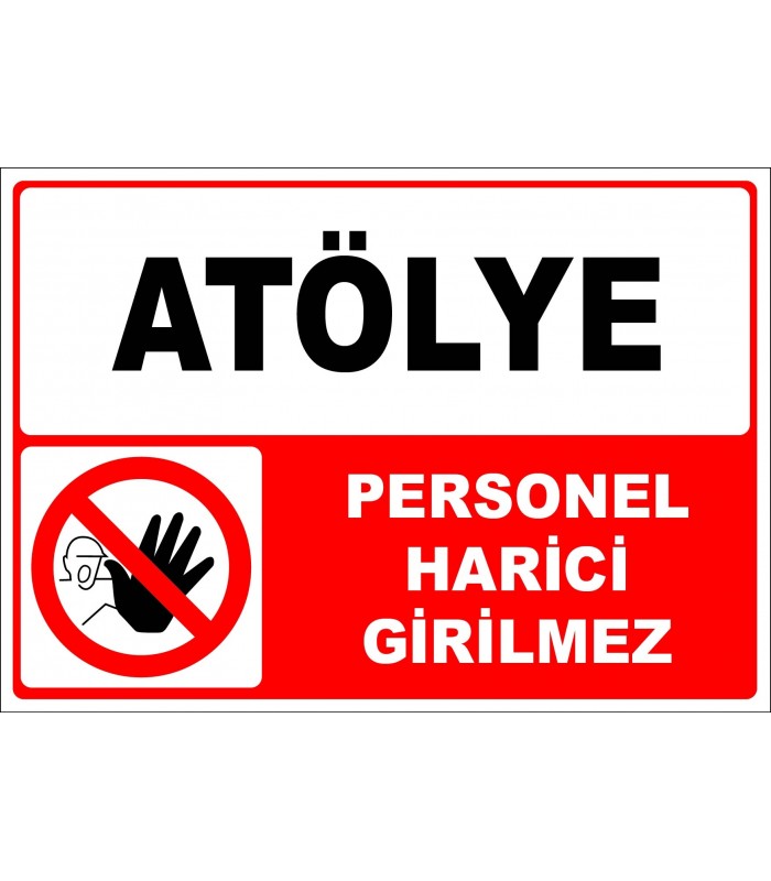 PF1762 - Atölye, Personel Harici Girilmez