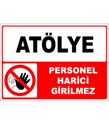 PF1762 - Atölye, Personel Harici Girilmez