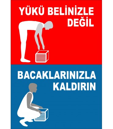 PF1783 - Yükü belinizle değil, bacaklarınızla kaldırın