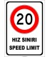 PF1769 - Türkçe İngilizce Hız Sınırı Speed Limit 20 km Trafik Levhası
