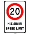 PF1769 - Türkçe İngilizce Hız Sınırı Speed Limit 20 km Trafik Levhası