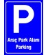 PF1771 - Türkçe İngilizce Araç Park Alanı Parking Levhası
