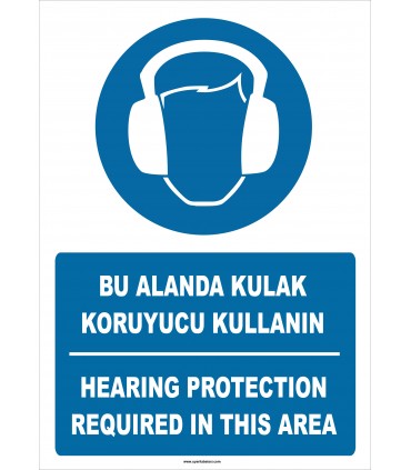 PF1772 - Türkçe İngilizce Bu alanda kulak koruyucu kullanın, hearing protection required in this area