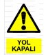 AYT 1024 - Yol kapalı