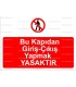 AYT 2032 - Bu kapıdan giriş çıkış yapmak yasaktır