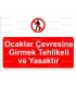 GI 2011 - Ocaklar çevresine girmek tehlikeli ve yasaktır