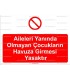 KT 2056 - Aileleri yanında olmayan çocukların havuza girmesi yasaktır