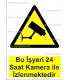 GI 1150 - Bu işyeri 24 saat kamera ile izlenmektedir
