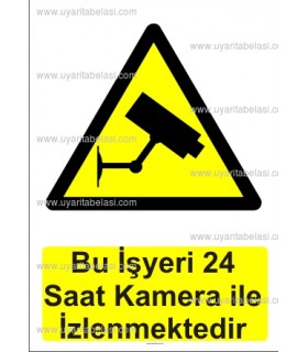 GI 1150 - Bu işyeri 24 saat kamera ile izlenmektedir